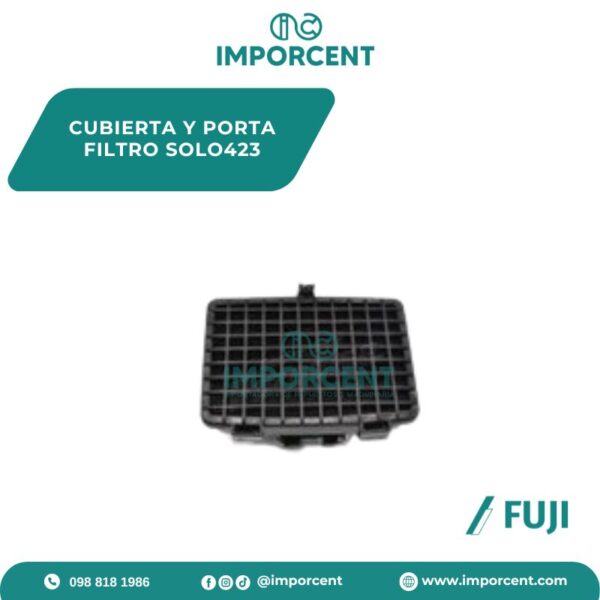 CUBIERTA Y PORTA FILTRO SOLO423
